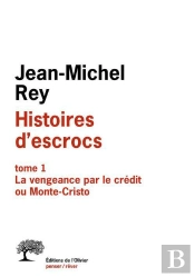 Histoires D'Escrocs T1 : La Vengeance De Monte-Cristo