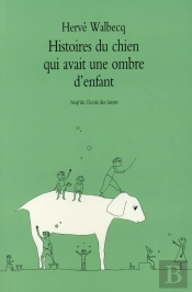 Histoires Du Chien Qui Avait Une Ombre D'Enfant