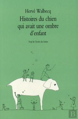 Bertrand.pt - Histoires Du Chien Qui Avait Une Ombre D'Enfant