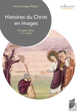 Bertrand.pt - Histoires Du Christ En Images : Évangiles Latins, Vie-Xie Siècle