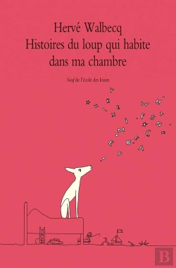 Bertrand.pt - Histoires Du Loup Qui Habite Dans Ma Chambre