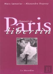 Histoire(S) Du Paris Libertin