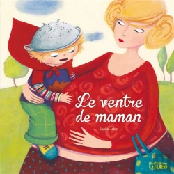 Bertrand.pt - Histoires Du Quotidien : Le Ventre De Maman