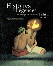 Histoires & Légendes Des Temps Anciens De Tahiti Et Des Îles