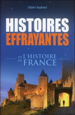 Bertrand.pt - Histoires Effrayantes De L'Histoire De France