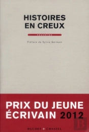 Histoires En Creux ; Et Autres Nouvelles