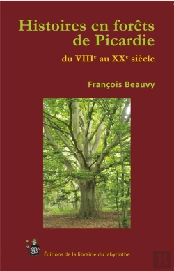 Bertrand.pt - Histoires En Forêts De Picardie Du Viiie Au Xxe Siècle