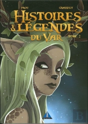 Histoires Et Légendes Du Var T.2
