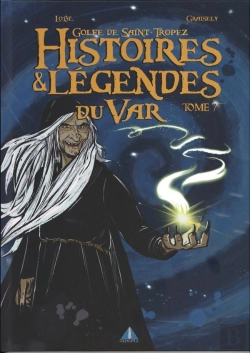 Bertrand.pt - Histoires Et Legendes Du Var Tome 7 - Golfe De Saint Tropez