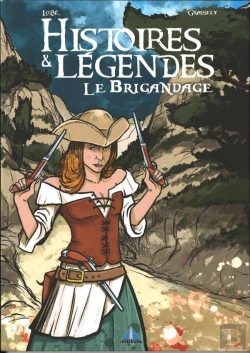 Bertrand.pt - Histoires Et Legendes Le Brigandage
