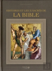 Histoires Et Lieux Sacres De La Bible