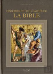 Histoires Et Lieux Sacres De La Bible