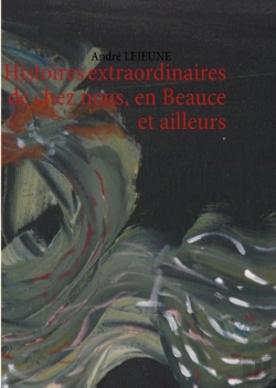 Bertrand.pt - Histoires Extraordinaires De Chez Nous, En Beauce Et Ailleurs