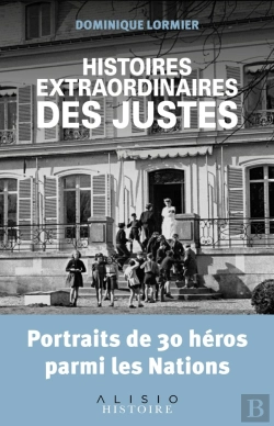 Bertrand.pt - Histoires Extraordinaires Des Justes ; Portraits De 30 Héros Parmi Les Nations