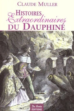 Bertrand.pt - Histoires Extraordinaires Du Dauphiné