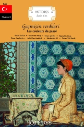 Histoires Faciles À Lire : Les Couleurs Du Passé : Geçmisin Renkleri