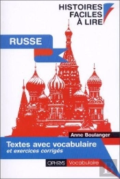 Histoires Faciles À Lire : Textes Avec Vocabulaire Et Exercices Corrigés