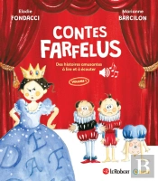 Histoires Farfelues D'Orthographe : Contes Farfelus : Des Histoires Amusantes À Lire Et À Écouter Tome 1