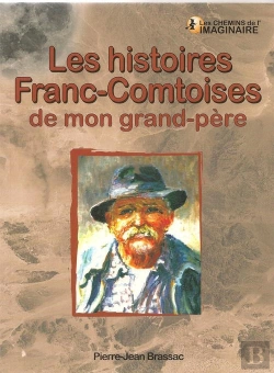 Bertrand.pt - Histoires Franc Comtoises De Mon Grand Pere