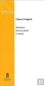 Histoires Franciscaines À Assise