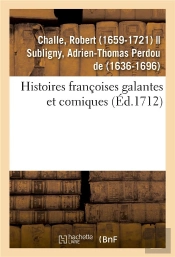 Histoires Francoises Galantes Et Comiques