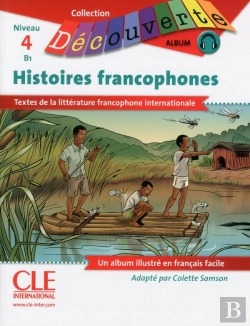 Bertrand.pt - Histoires Francophones ; Niveau 4 ; B1