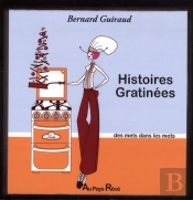 Histoires Gratinées, Des Mets Dans Les Mots