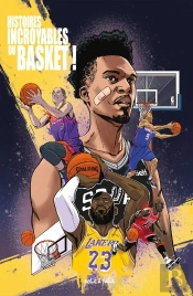Histoires Incroyables Du Basket !