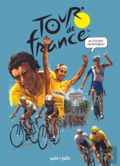Histoires Incroyables Du Tour De France En Bd