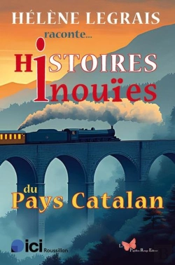 Bertrand.pt - Histoires Inouïes Du Pays Catalan