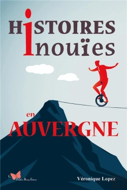Bertrand.pt - Histoires Inouïes En Auvergne