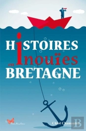 Histoires Inouïes En Bretagne