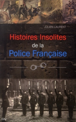 Bertrand.pt - Histoires Insolites De La Police Francaise