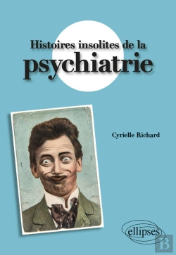 Bertrand.pt - Histoires Insolites De La Psychiatrie