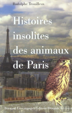 Bertrand.pt - Histoires Insolites Des Animaux De Paris