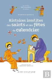 Histoires Insolites Des Noms Et Des Fêtes Du Calendrier