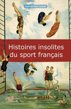 Bertrand.pt - Histoires Insolites Du Sport Francais
