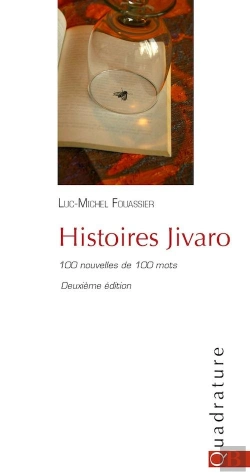 Bertrand.pt - Histoires Jivaro ; 100 Nouvelles De 100 Mots (2e Edition)
