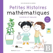 Histoires Mathématiques : Nombres Et Calculs