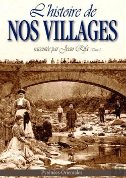 Bertrand.pt - Histoires Pittoresques De Nos Villages Racontées Par Jean Rifa T.3 ; Pyrénées-Orientales