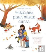 Histoires Pour Mieux Aimer : Les 5 Langages De L'Amour Expliqués Aux Enfants !