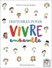 Histoires Pour Vivre Ensemble