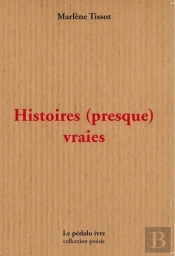 Histoires (Presque) Vraies