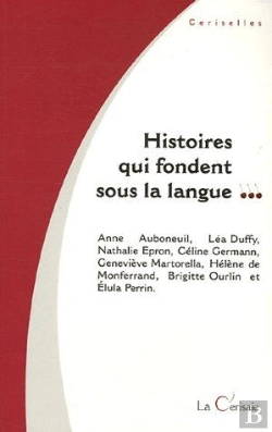 Bertrand.pt - Histoires Qui Fondent Sous La Langue