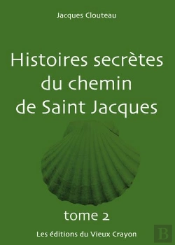 Bertrand.pt - Histoires Secretes Du Chemin De Saint-Jacques Tome 2