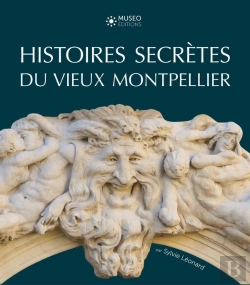 Bertrand.pt - Histoires Secrètes Du Vieux Montpellier