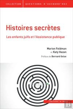 Bertrand.pt - Histoires Secrètes ; Les Enfants Juifs Et L'Assistance Publique