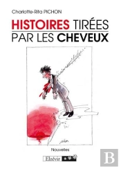 Histoires Tirées Par Les Cheveux