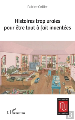 Bertrand.pt - Histoires Trop Vraies Pour Être Tout À Fait Inventées