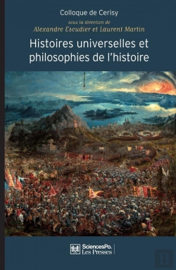 Bertrand.pt - Histoires Universelles Et Philosophies De L'Histoire ; De L'Origine Du Monde À La Fin Des Temps